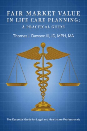 Fair Market Value in Life Care Planning: A Practical Guide