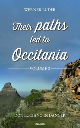 Their paths led to Occitania - Volume 2