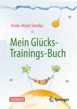 Mein Glücks-Trainings-Buch