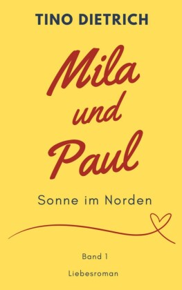 Mila und Paul: Sonne im Norden