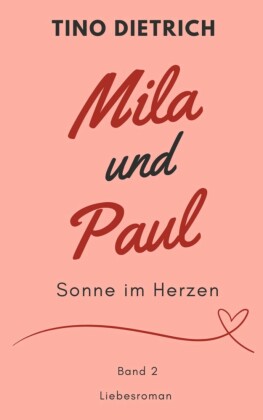 Mila und Paul: Sonne im Herzen