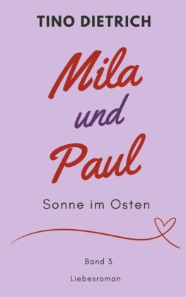 Mila und Paul: Sonne im Osten