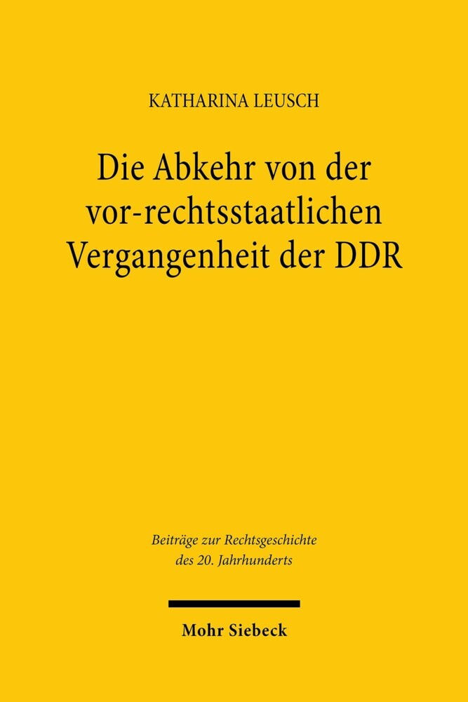 Die Abkehr von der vor-rechtsstaatlichen Vergangenheit der DDR main product photo