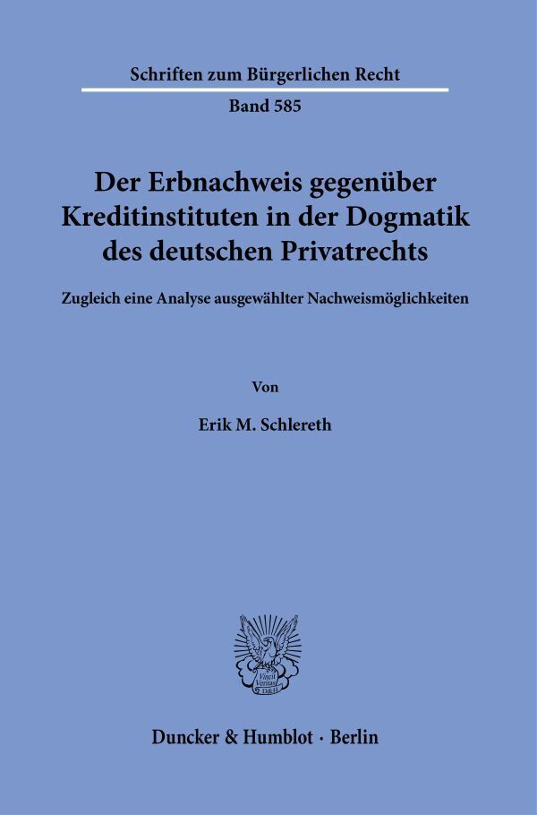 Der Erbnachweis gegenüber Kreditinstituten in der Dogmatik des deutschen Privatrechts main product photo