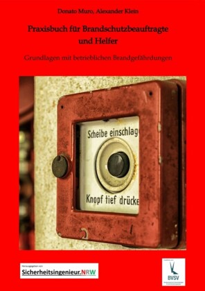 Praxisbuch für Brandschutzbeauftragte & Brandschutzhelfer