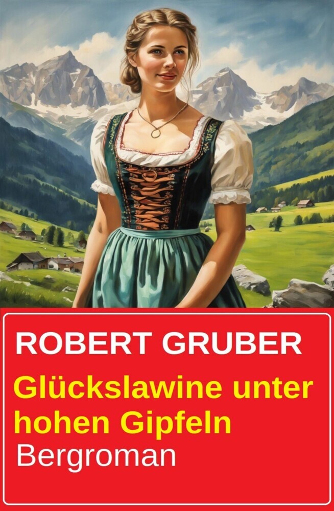 Glückslawine unter hohen Gipfeln: Bergroman main product photo
