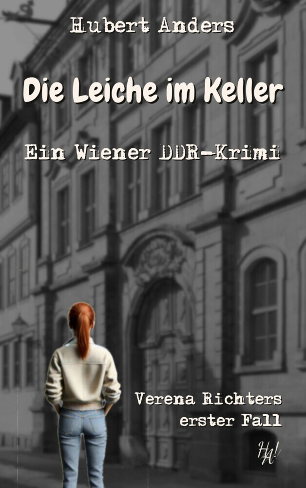 Die Leiche im Keller: Ein Wiener DDR-Krimi main product photo