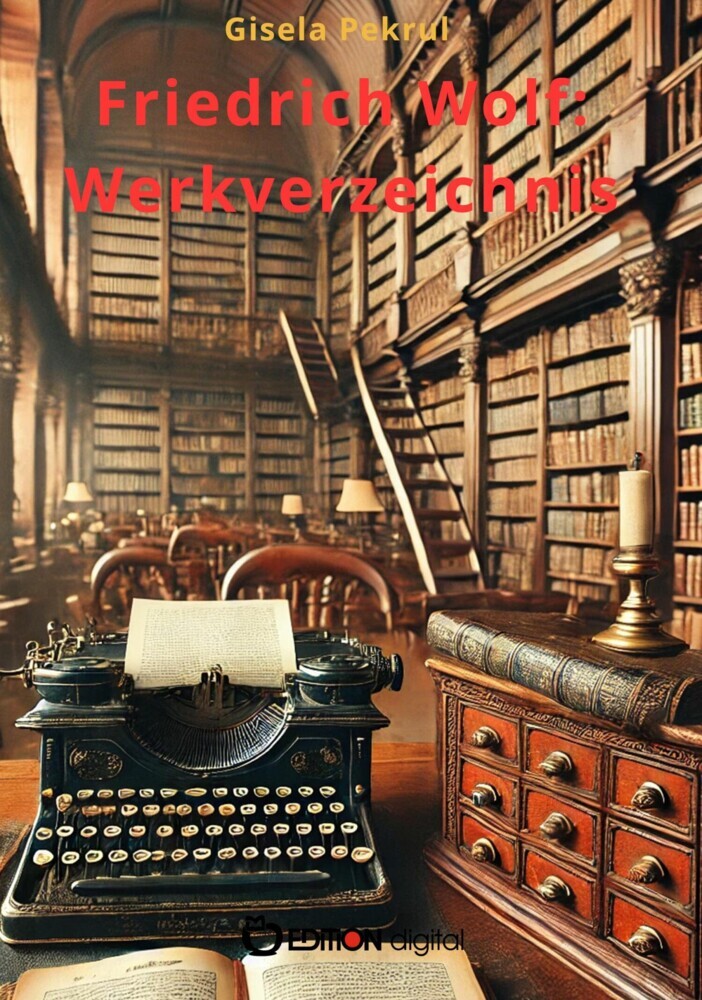 Friedrich Wolf: Werkverzeichnis main product photo