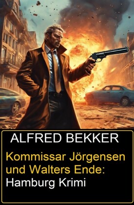 Kommissar Jörgensen und Walters Ende: Hamburg Krimi