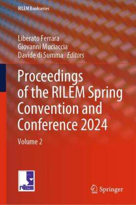 Proceedings of the RILEM Spring Convention and Conference 2024