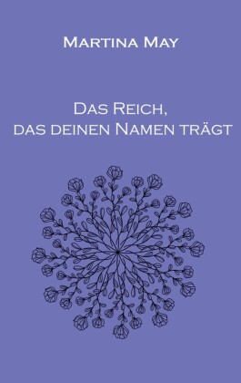 Das Reich, das deinen Namen trägt