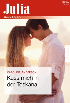 Küss mich in der Toskana!