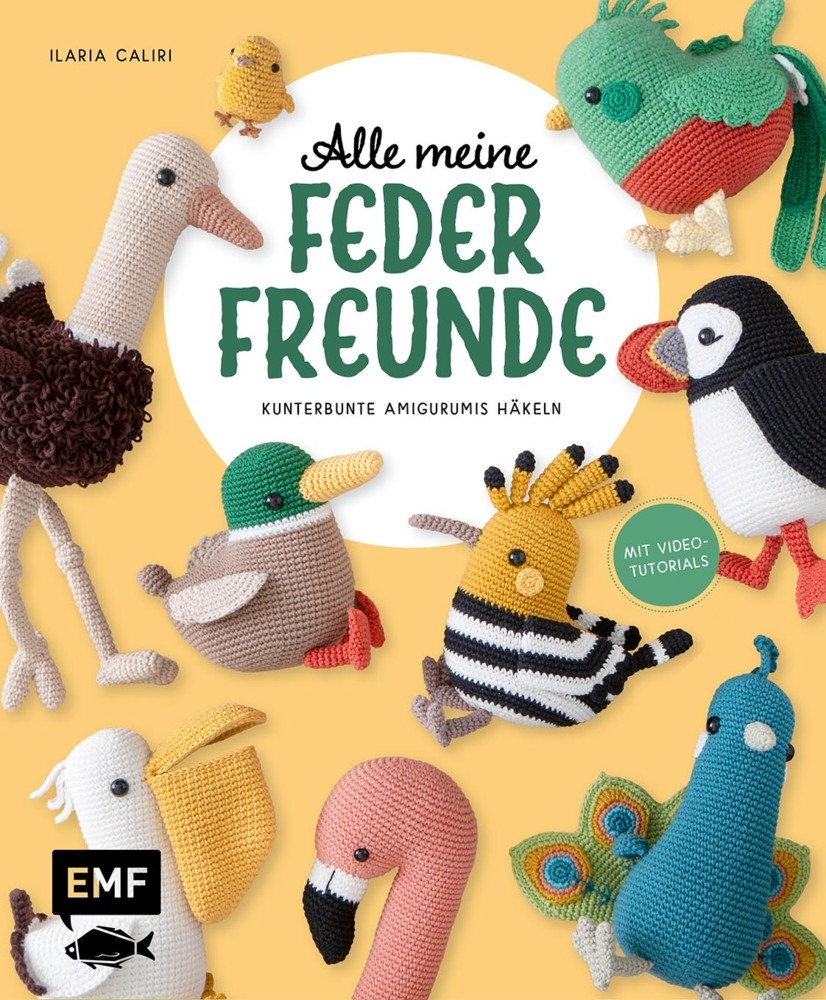 Alle meine Federfreunde: Kunterbunte Amigurumis häkeln | Flamingo, Pfau, Papageientaucher und andere süße Vögel main product photo