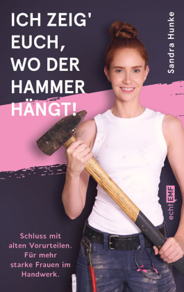 Ich zeig' euch, wo der Hammer hängt!