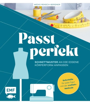 Passt perfekt - Schnittmuster an die eigene Körperform anpassen