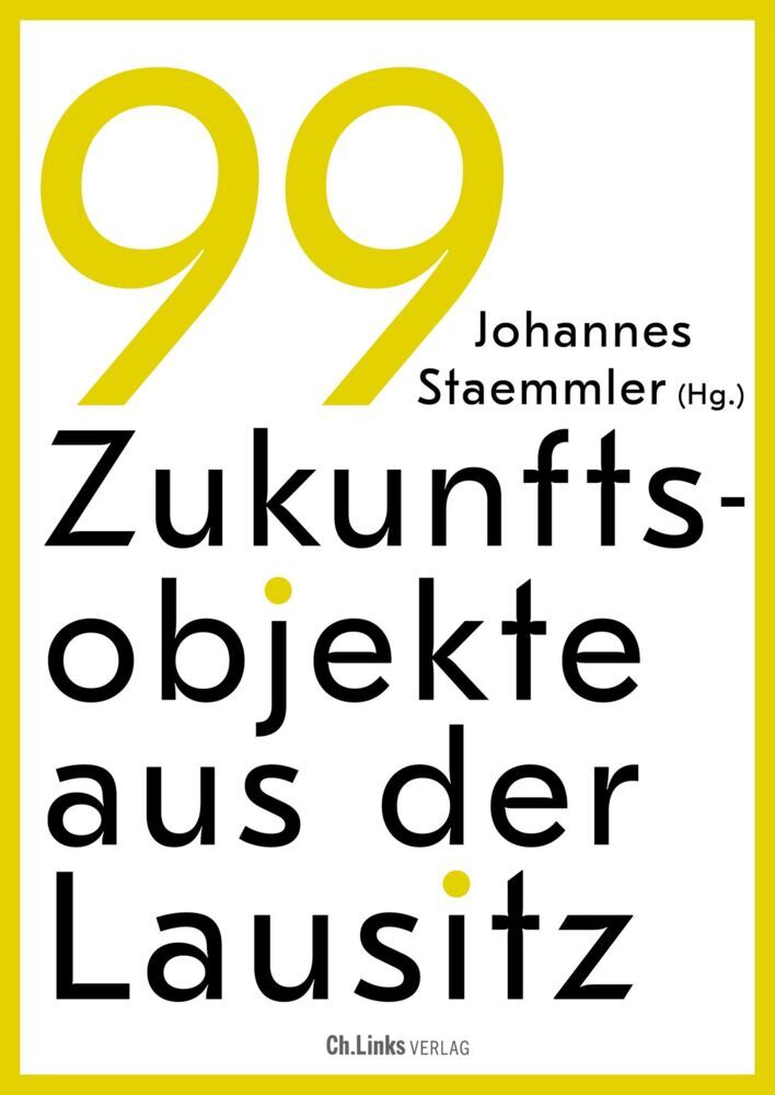 99 Zukunftsobjekte aus der Lausitz main product photo