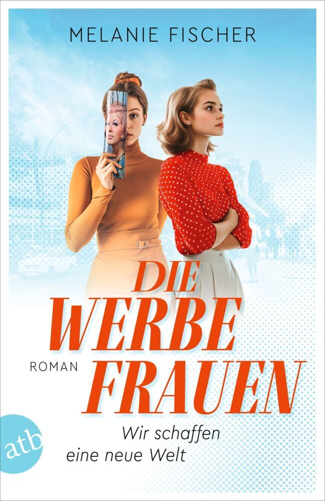 Die Werbefrauen - Wir schaffen eine neue Welt main product photo