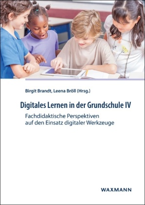 Digitales Lernen in der Grundschule IV