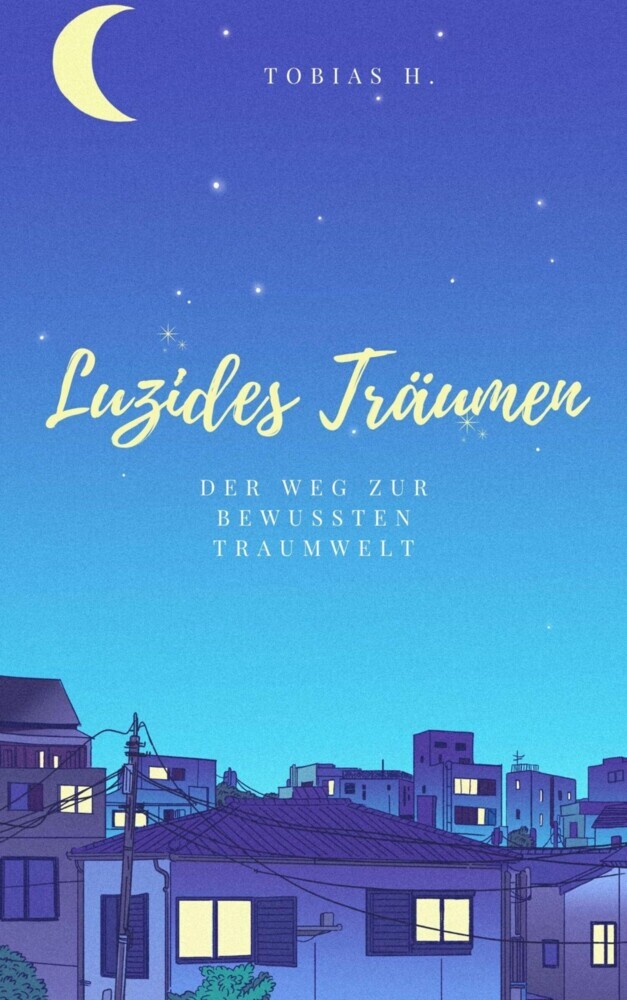 Luzides Träumen - der Weg zur bewussten Traumwelt main product photo