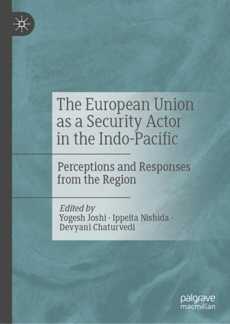 The European Union as a Security Actor in the Indo-Pacific main product photo