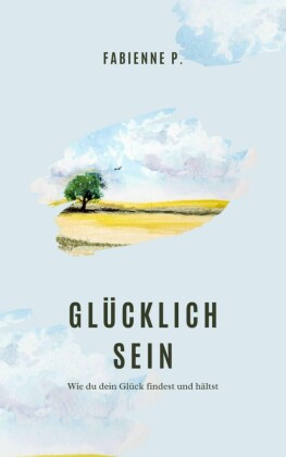 Glücklich sein