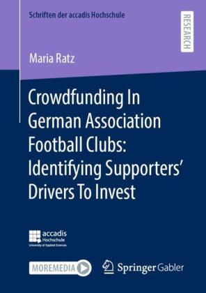 Crowdfunding In German Association Football Clubs: Identifying Supporters' Drivers To Invest