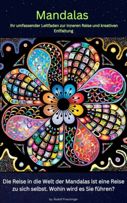 Mandala Die  wunderbare Heilkunst
