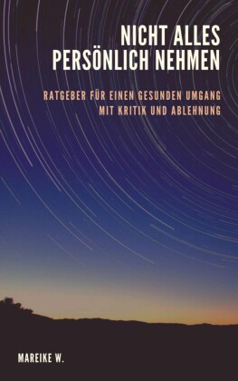 Nicht alles persönlich nehmen