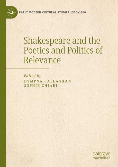 Shakespeare and the Poetics and Politics of Relevance main product photo
