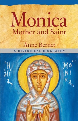 Monica , Mother and Saint