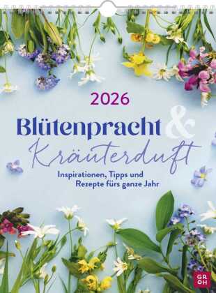 Wochenkalender 2026: Blütenpracht und Kräuterduft