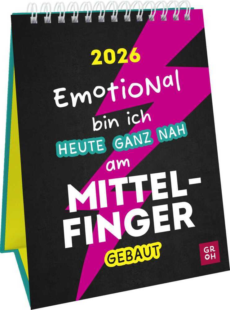 Wochenkalender 2026: Emotional bin ich heute ganz nah am Mittelfinger gebaut main product photo