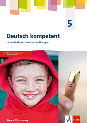 Deutsch kompetent 5. Ausgabe für Baden Württemberg, m. 1 Beilage