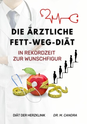 Die Ärztliche Fett-weg-Diät