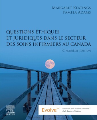 Questions 'thiques et juridiques dans le secteur des soins infirmiers au Canada - E-BOOK