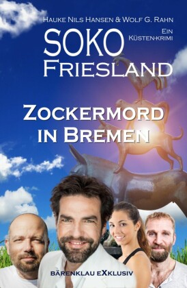 SOKO FRIESLAND - Zockermord in Bremen - Ein Küsten-Krimi