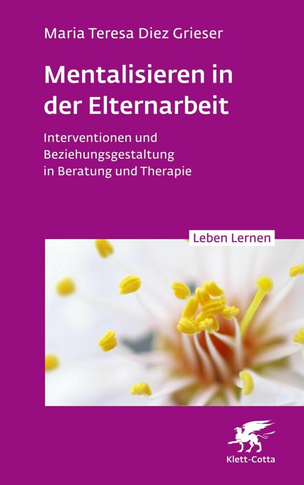 Mentalisieren in der Elternarbeit (Leben Lernen, Bd. 352) main product photo