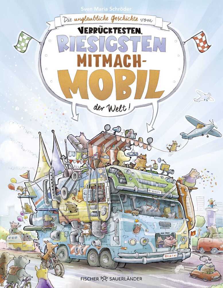 Die unglaubliche Geschichte vom verrücktesten, riesigsten Mitmachmobil der Welt main product photo