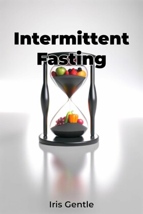 Intermittent Fasting