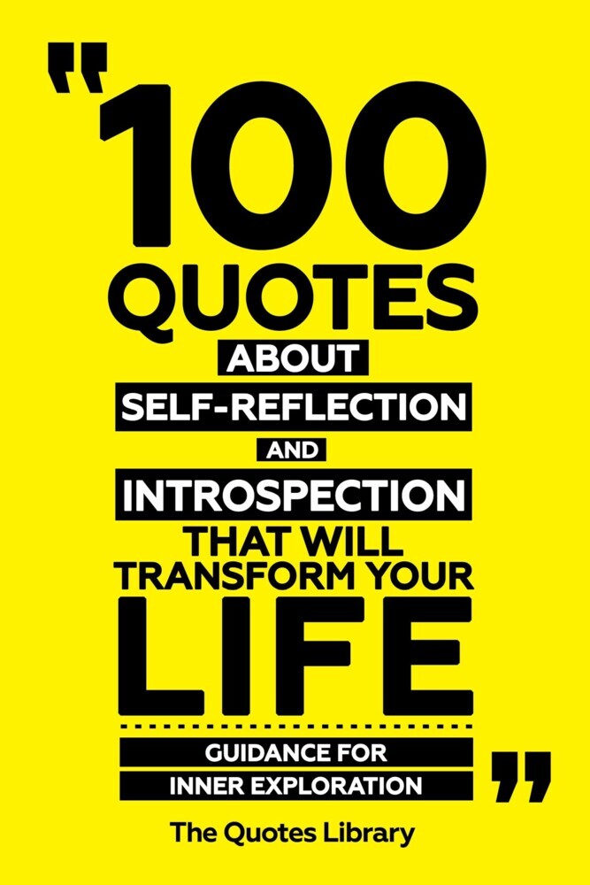 100 Quotes About Self-Reflection And Introspection That Will Transform Your Life - Guidance For Inner Exploration main product photo