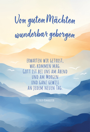 Von guten Mächten ...