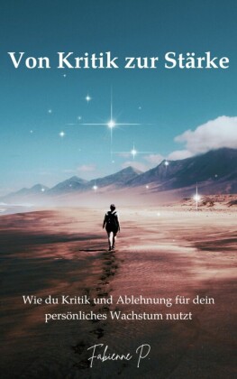 Von Kritik zur Stärke