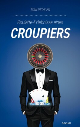Roulette-Erlebnisse eines Croupiers