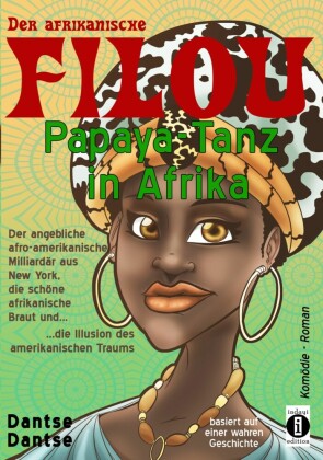 Der afrikanische FILOU - Papaya-Tanz in Afrika