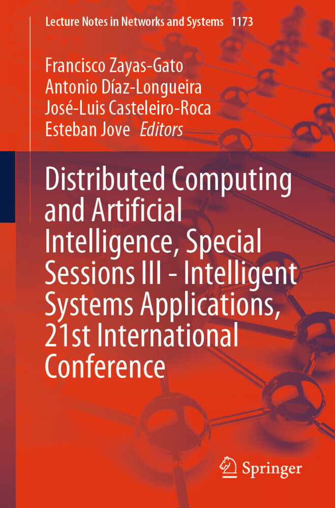 Distributed Computing and Artificial Intelligence, Special Sessions III - Intelligent Systems Applications, 21st International Conference main product photo