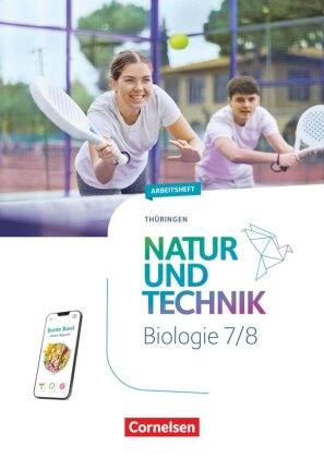 Natur und Technik - Biologie Neubearbeitung - Thüringen 2025 - 7./8. Schuljahr