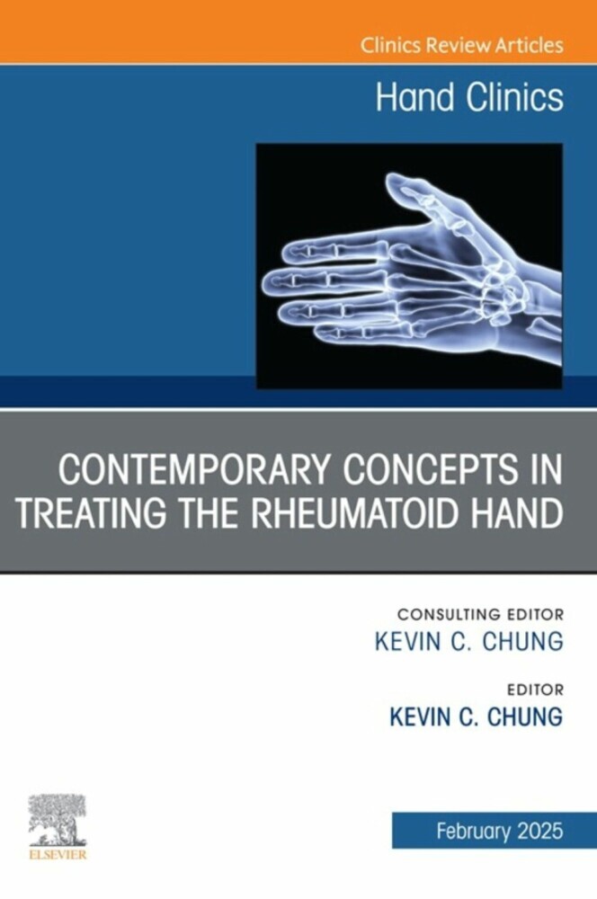 Contemporary Concepts in Treating the Rheumatoid Hand, An Issue of Hand Clinics main product photo