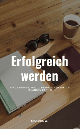 Erfolgreich werden