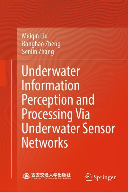 Underwater Information Perception and Processing Via Underwater Sensor Networks main product photo