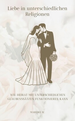 Liebe in unterschiedlichen Religionen